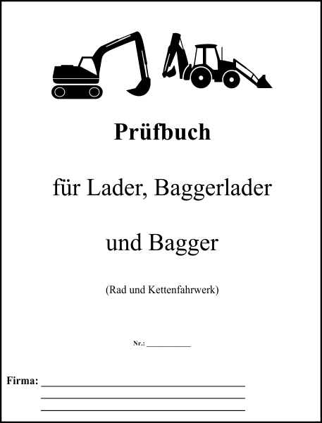 Prüfbuch für Lader, Baggerlader und Bagger
